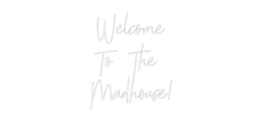 Custom neon sign Welcome
To T...