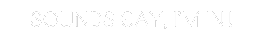 Custom neon sign SOUNDS GAY, I...