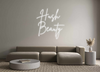 Custom neon sign Hush 
Beauty