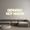 Custom neon sign DEFINITELY
N...