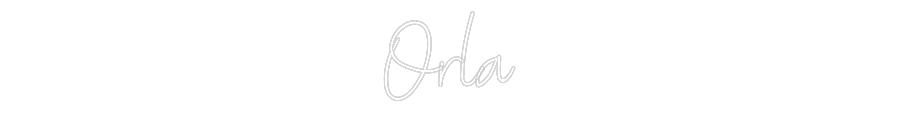 Custom neon sign Orla